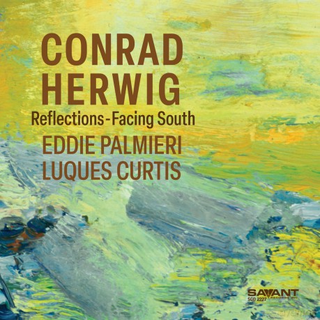 Conrad Herwig: Reflectionsfacing South [CD]