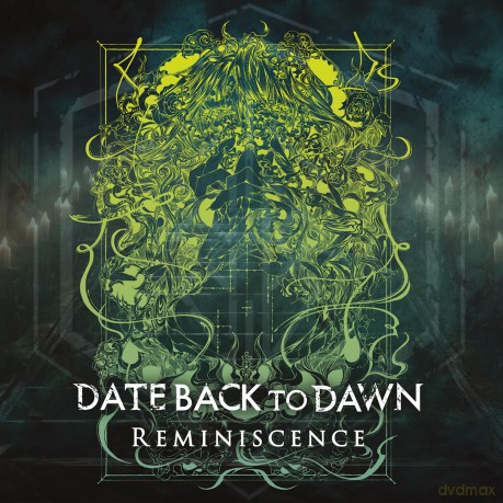 Date Back To Dawn: Reminiscence [CD]