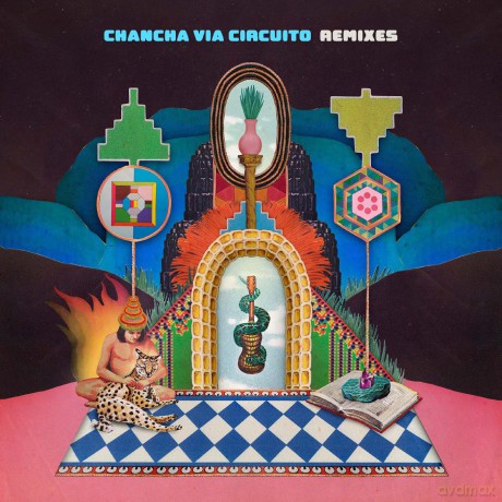Chanca Via Circuito: Remixes [CD]