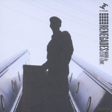 Mark De Clive Lowe: Renegades [CD]