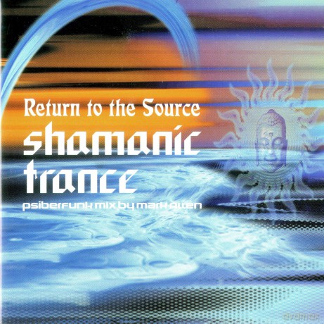 Return to the Source: Shamanic Trance [CD]