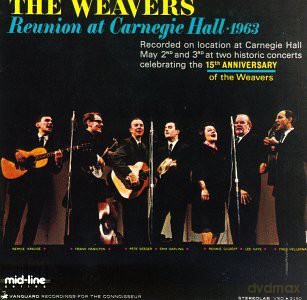 Weavers: Reunion at Carnegie Hall 1963 [CD]