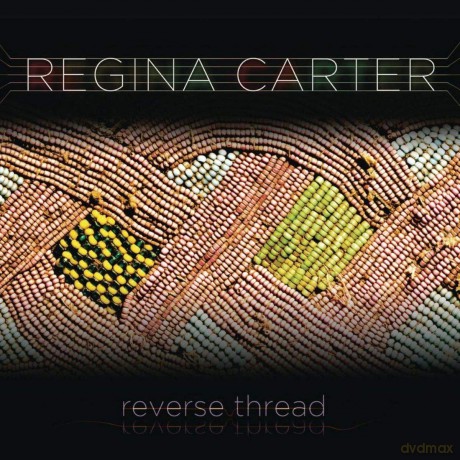 Regina Carter: Reverse Thread [CD]