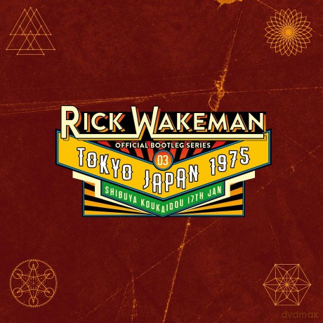 Rick Wakeman - Official Bootleg Series Disc 3: Live In Tokyo. January 1975 [CD]