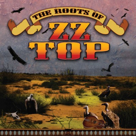 Roots of Zz Top [CD]