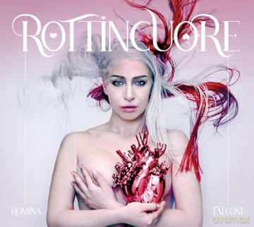 Romina Falconi: Rottincuore [CD]