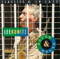 Lee Konitz: Round and Round [CD]