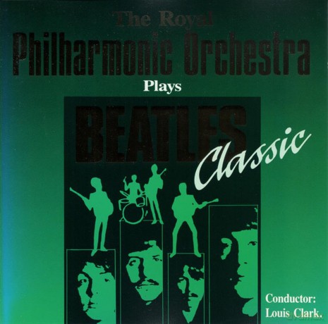 The Beatles: Royal Philharmonic Orchestra Plays Beatles Classic [CD]