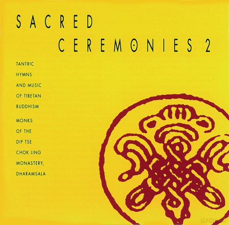 Dip Tse Chok Ling Monastery: Sacred Ceremonies 2 [CD]