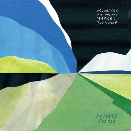 Orchestre Tout Puissant Marcel Duchamp: Sauvage Formes [CD]