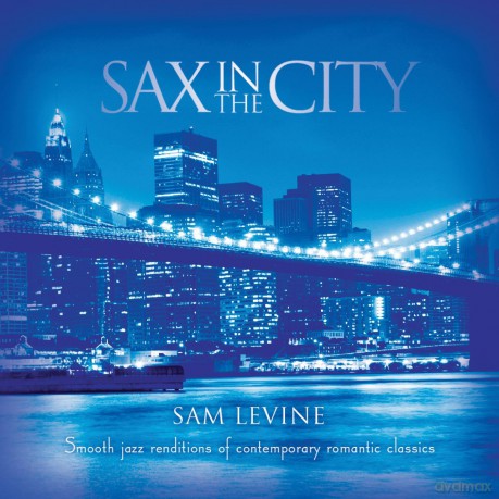 Sam Levine: Sax in the City [CD]