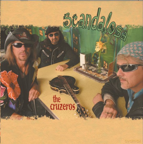 The Cruzeros: Scandalous [CD]