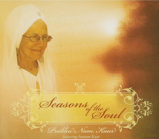 Prabhu Nam Kaur: Seasons of the Soul [CD]