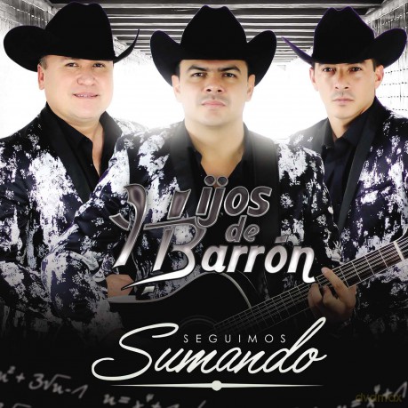 Hijos De Barron: Seguimos Sumando [CD]