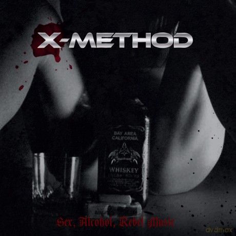 X: Sex Alcohol Rebel Music [CD]