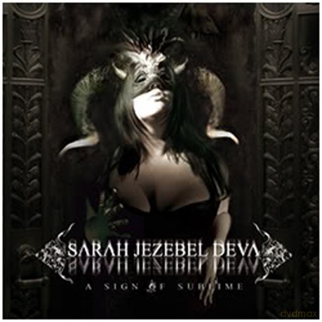 Sarah Jezebel Deva: Sign Of Sublime [CD]
