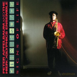 Apfelbaum Peter And The Hieroglyphics Ensemble: Signs Of Life [CD]