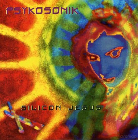 Psykosonik: Silicon Jesus [CD]