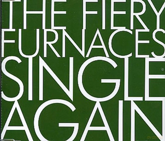 The Fiery Furnaces: Single Again -2tr- [CD]