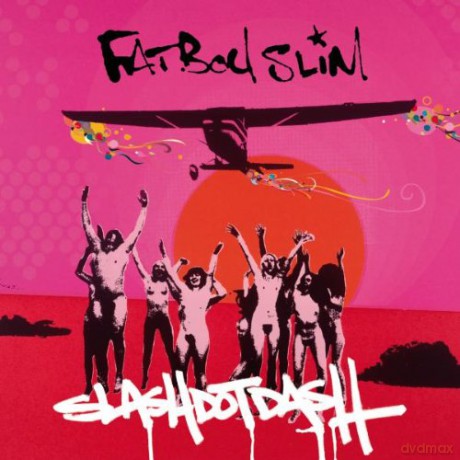 Fatboy Slim: Slash Dot Dash [CD]