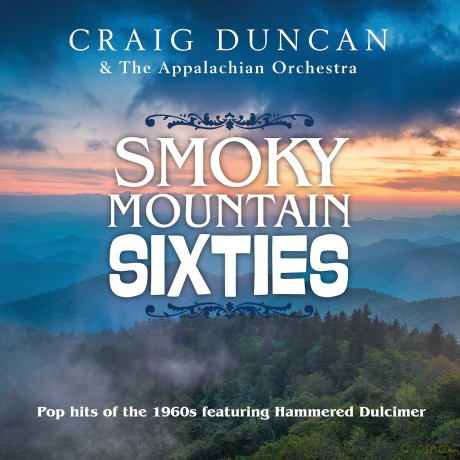 Craig Duncan: Smoky Mountain Sixties [CD]
