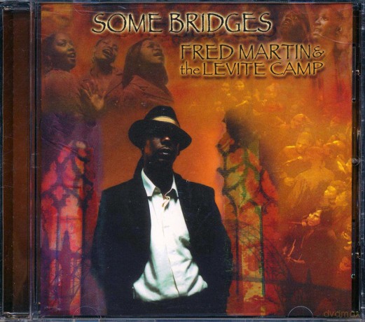 Fred Martin: Some Bridges [CD]