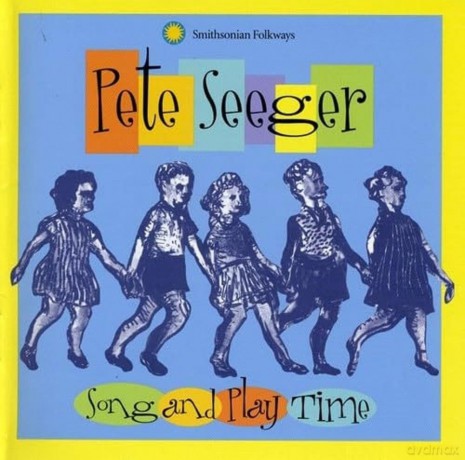 Pete Seeger: Song and Play Time [CD]