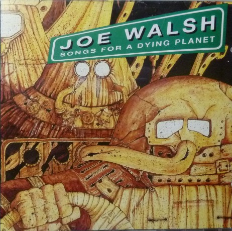 Joe Walsh: Songs For A Dying Planet [CD]