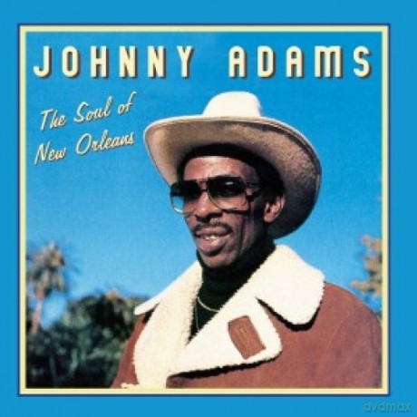 Johnny Adams: Soul of New Orleans, La [CD]
