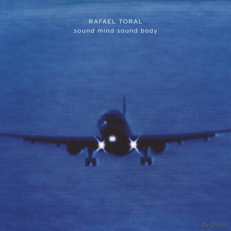 Rafael Toral: Sound Mind Sound Body [CD]