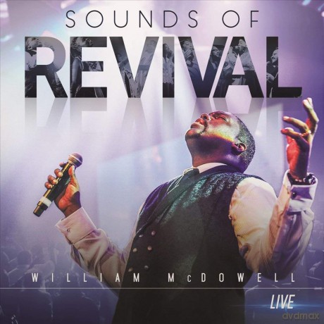 William Mcdowell: Sounds Of Revival [CD]