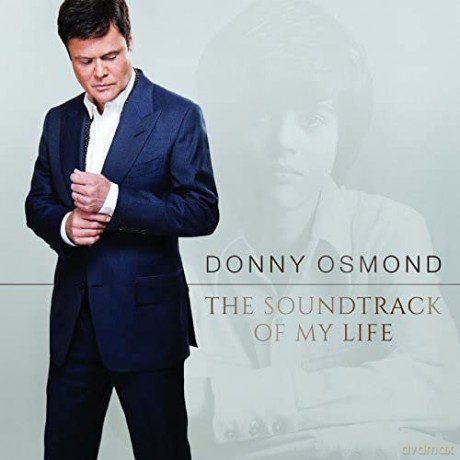 Donny Osmond: Soundtrack of My Life [CD]