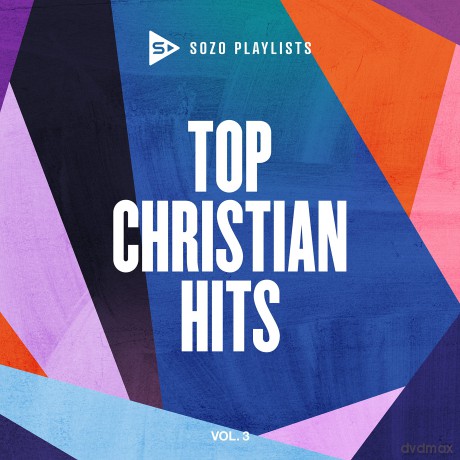 Sozo Playlists: Top Christian Hits 3 [CD]