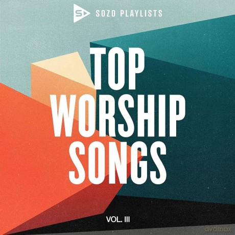 Sozo Playlists: Top Worship Hits 3 [CD]
