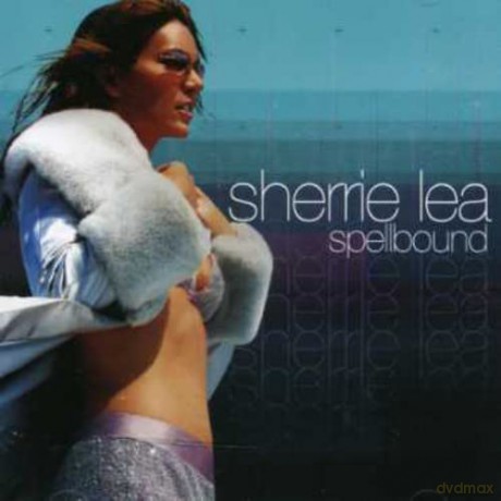Sherrie Lea: Spellbound [CD]