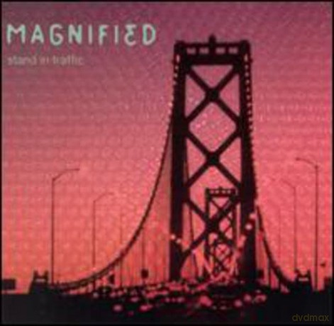 Magnified: Stand In Traffic [CD]