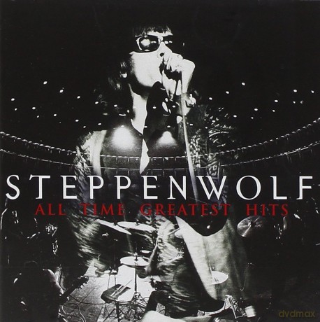 Steppenwolf: Steppenwolf: All Time Greatest Hits [CD]