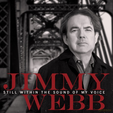 Jimmy Webb: Still Within the Sound of My Voice [CD]