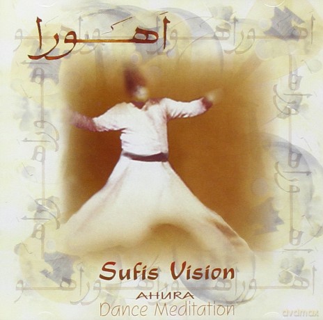 Ahura: Sufis Vision [CD]