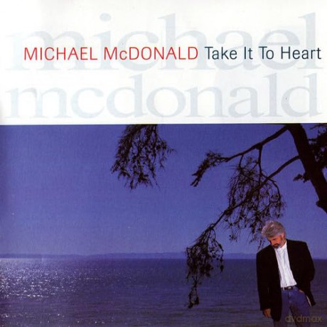Michael Mcdonald: Take It to Heart (Original Recording Rem [CD]