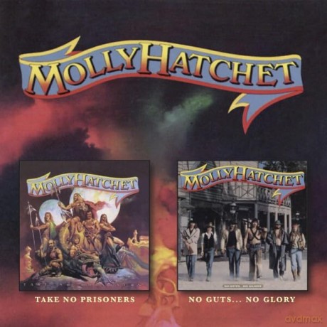 Molly Hatchet: Take No Prisoners C/W No Guts No Glory [CD]