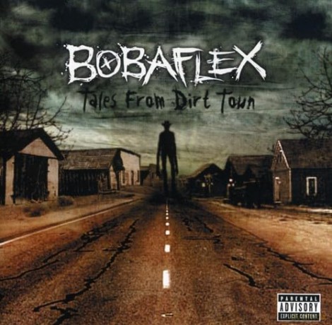 Bobaflex: Tales From Dirt Town [CD]