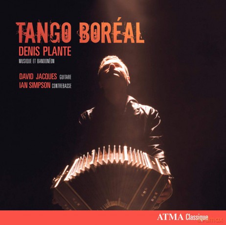 Denis Plante: Tango Boreal: Music for Bandonean [CD]