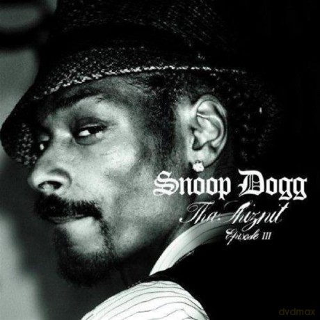 Snoop Doggy Dogg: Tha Shiznit Episode 3 [CD]