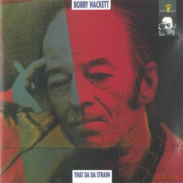 Bobby Hackett: That Da Da Strain [CD]