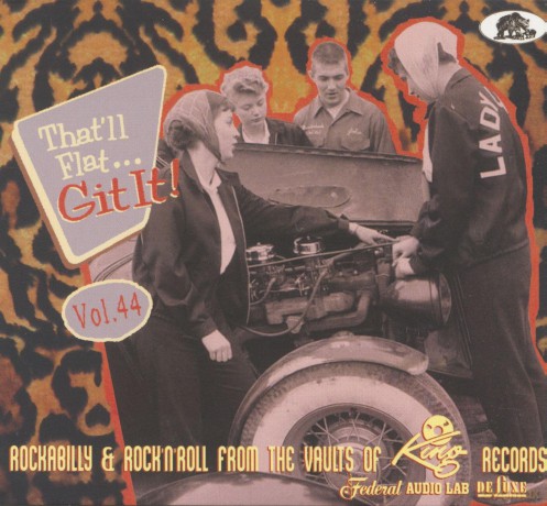 That Ll Flat Git It Vol 44 (King Federal Audio Lab And Deluxe) [CD]