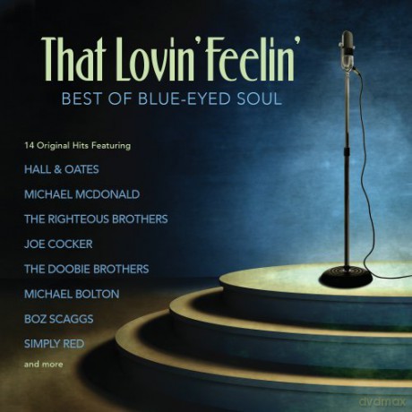 That Lovin Feelin: Best of Blue-Eyed Soul [CD]