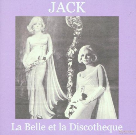Jack: The Belle Et La Discotheque [CD]