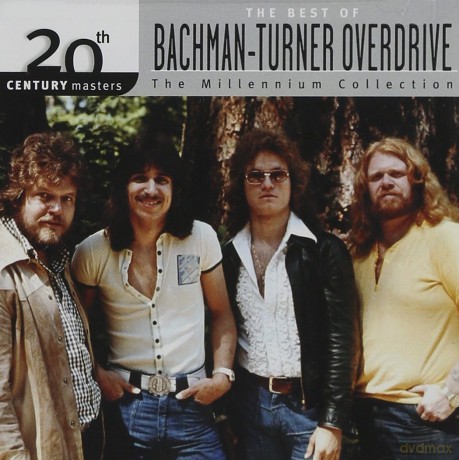 Bachman: The Best of Bachman-Turner Overdrive: 20th Century Masters - the Millennium Collection [CD]