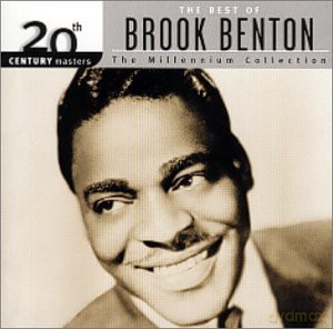 Brook Benton: The Best of Brook Benton: 20th Century Masters - the Millennium Collection [CD]